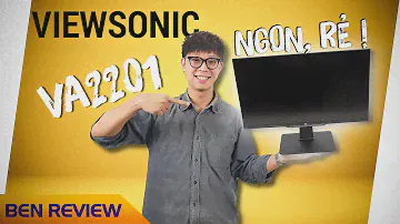 Màn Hình " Quốc Dân " Ngon Thế Này Mà Giá Chỉ Hơn 2 Triệu ??? | VIEWSONIC VA2201